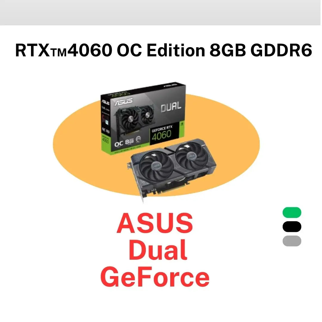 ASUS DUAL RTX 4060 8GB OC  المتحدة للألكترونيات